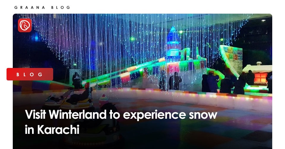 Snow in Karachi: All You Need to Know About Visiting Winterland