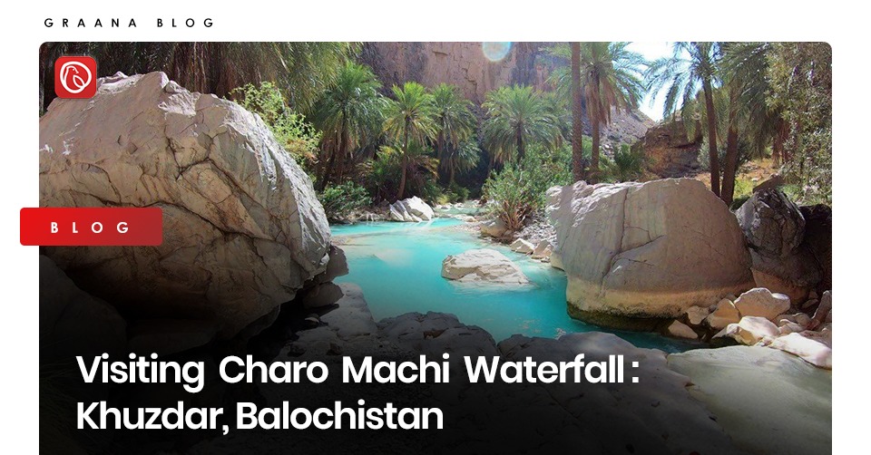 Visiting Charo Machi Waterfall, Khuzdar, Balochistan