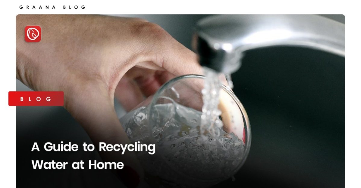 How to Recycle Water at Home